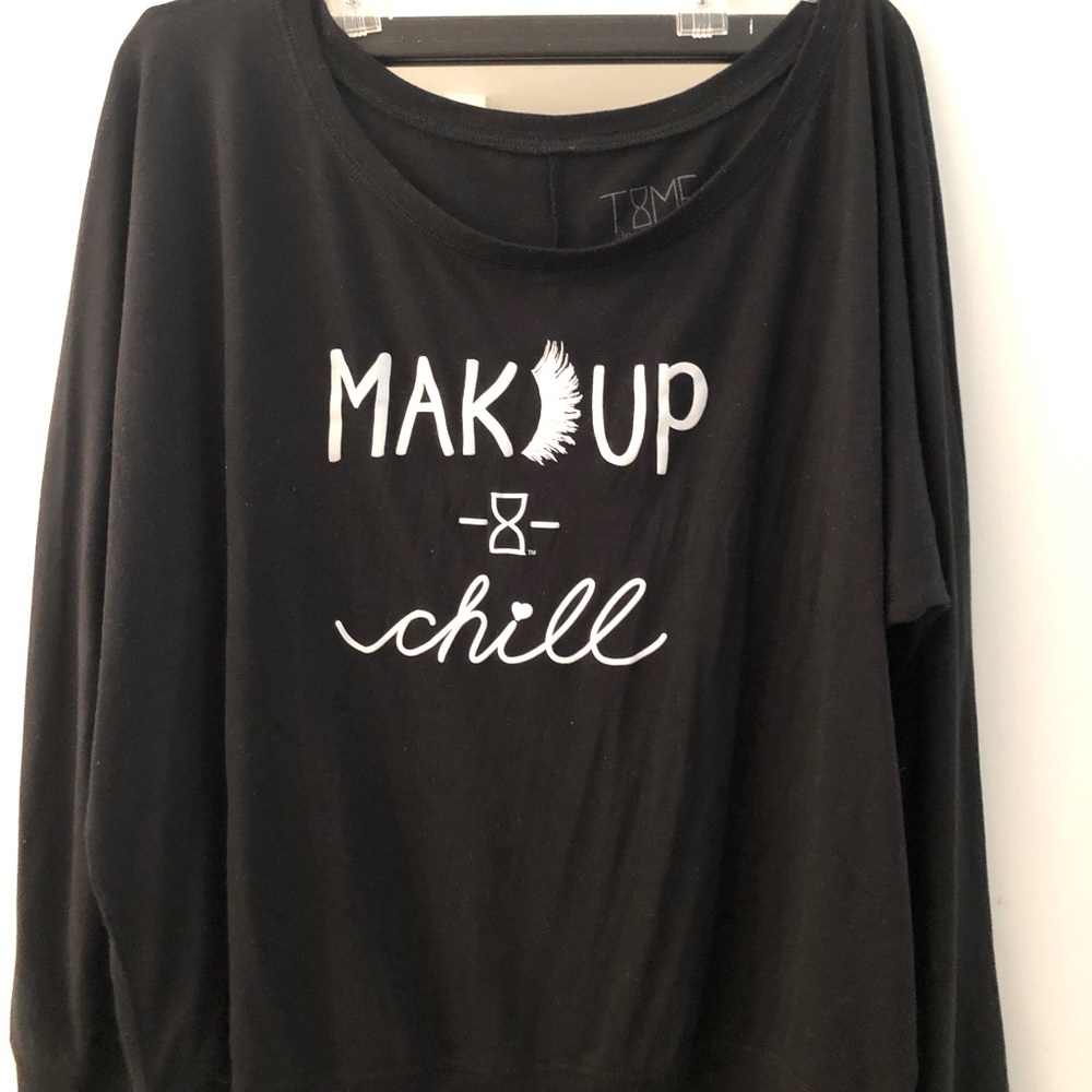 2XL Makeup and Chill quarter length tee